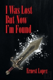 I Was Lost But Now I'M Found