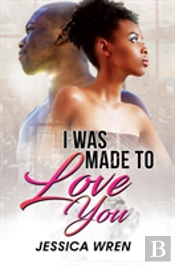 I Was Made To Love You