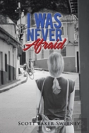 I Was Never Afraid