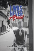 I Was Never Afraid