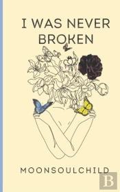 I Was Never Broken