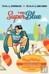 I Was Superblue