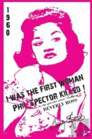 I Was The First Woman Phil Spector Killed