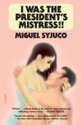 I Was The President'S Mistress!!