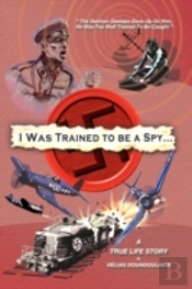 I Was Trained To Be A Spy