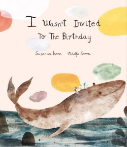 Bertrand.pt - I Wasn'T Invited To The Birthday (+2 Años)