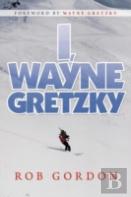 I, Wayne Gretzky