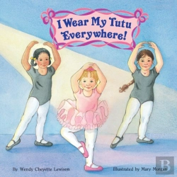 Bertrand.pt - I Wear My Tutu Everywhere!