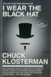 I Wear The Black Hat