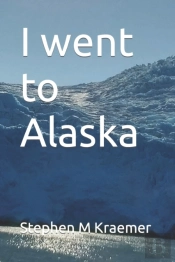 I Went To Alaska