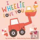 I Wheelie Love You