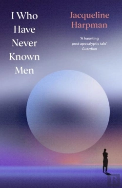 Bertrand.pt - I Who Have Never Known Men