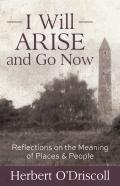 I Will Arise And Go Now
