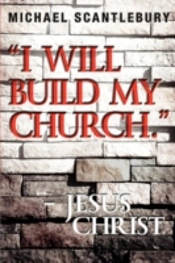 'I Will Build My Church.' - Jesus Christ