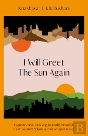 I Will Greet The Sun Again