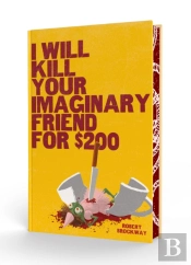 I Will Kill Your Imaginary Friend For $200