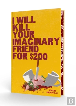 Bertrand.pt - I Will Kill Your Imaginary Friend For $200