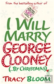 I Will Marry George Clooney (By Christmas)