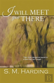 I Will Meet You There