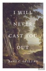 I Will Never Cast You Out (25-Pack)