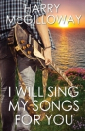 I Will Sing My Songs For You