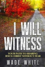 I Will Witness: Your Path To Sharing Jes