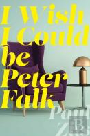 I Wish I Could Be Peter Falk