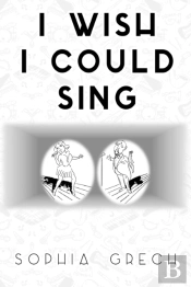 I Wish I Could Sing