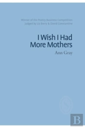 I Wish I Had More Mothers