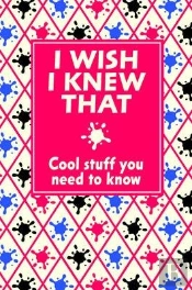 I Wish I Knew That