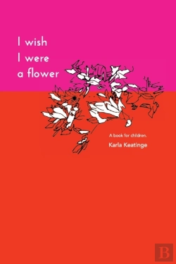 Bertrand.pt - I Wish I Were A Flower Paperback