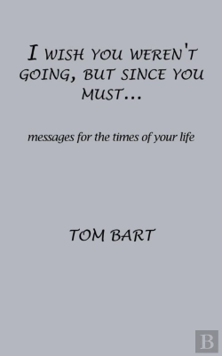 Bertrand.pt - I Wish You Weren'T Going, But Since You Must...