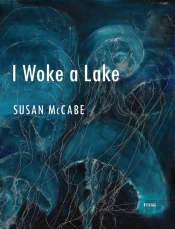 I Woke A Lake