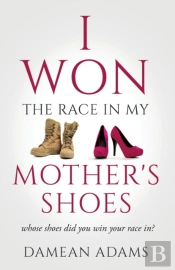 I Won The Race In My Mother'S Shoes