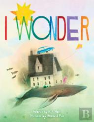I Wonder