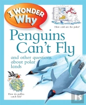 I Wonder Why Penguins Can'T Fly