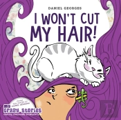I Won'T Cut My Hair!
