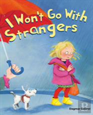 I Won'T Go With Strangers
