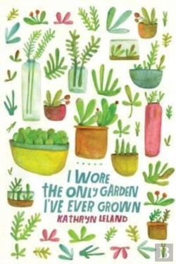 Bertrand.pt - I Wore The Only Garden I'Ve Ever Grown