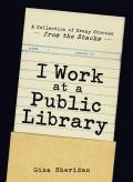 I Work At A Public Library