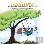 I Would Never...