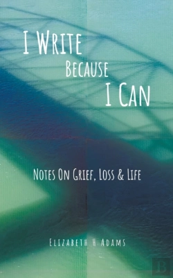 Bertrand.pt - I Write Because I Can: Notes On Grief, L