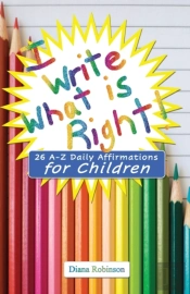 I Write What Is Right! 26 A-Z Daily Affi