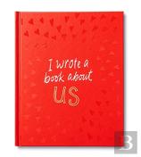 I Wrote A Book About Us