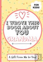 I Wrote This Book About You Grandma
