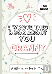I Wrote This Book About You Granny