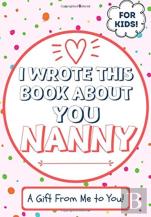 I Wrote This Book About You Nanny