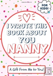 I Wrote This Book About You Nanny