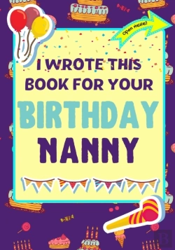 Bertrand.pt - I Wrote This Book For Your Birthday Nanny