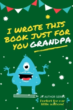 Bertrand.pt - I Wrote This Book Just For You Grandpa!
